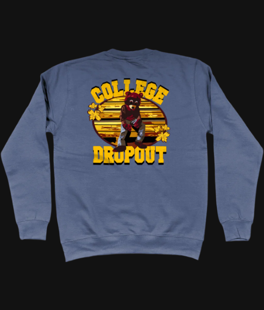 College Dropout Sweatshirt