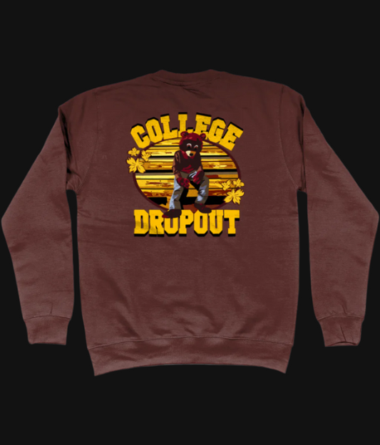 College Dropout Sweatshirt